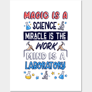 Magic is A Science.Miracle Is The Work.Mind is The Laboratory Posters and Art